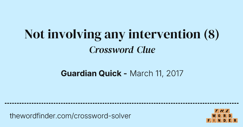 Not involving any intervention crossword clue image