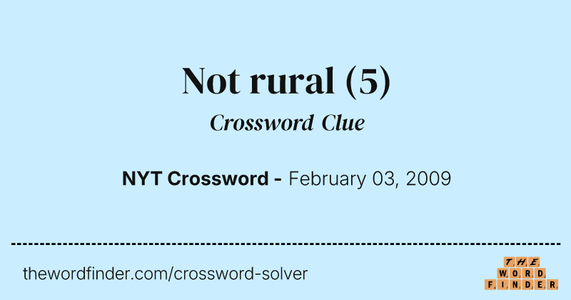 Not rural crossword clue image
