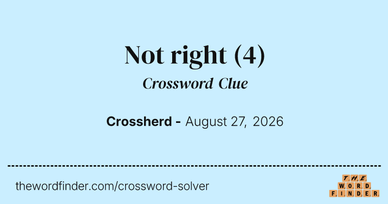 Not right crossword clue image