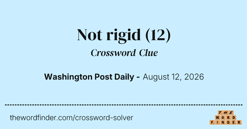 Not rigid crossword clue image