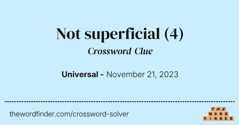Not superficial crossword clue image