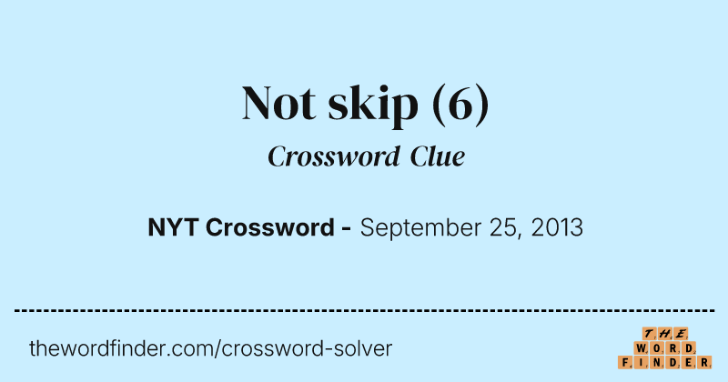 Not skip crossword clue image