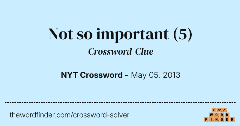 Not so important crossword clue image