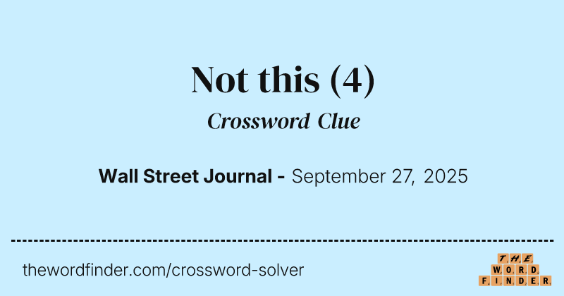 Not this crossword clue image