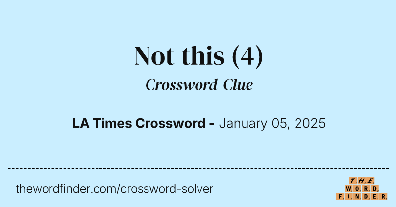 Not this crossword clue image