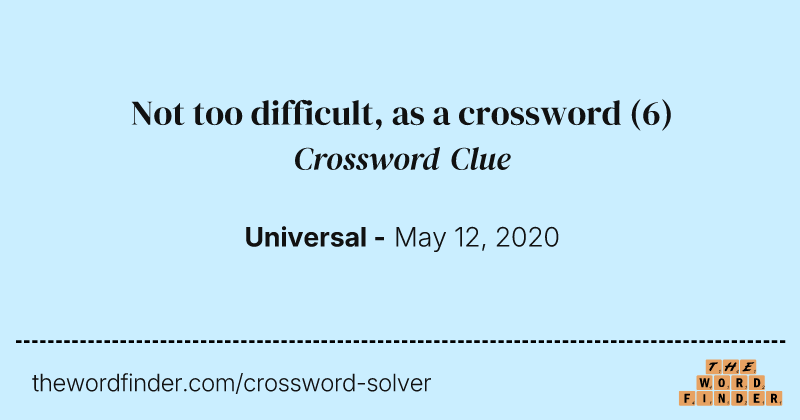 Not too difficult, as a crossword crossword clue image