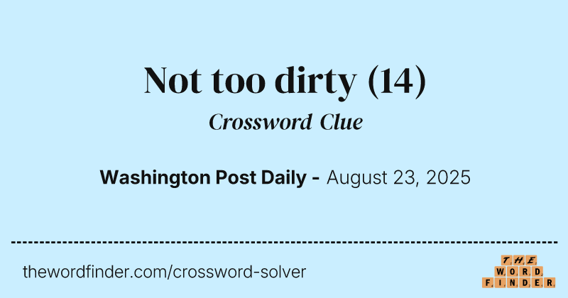 Not too dirty crossword clue image