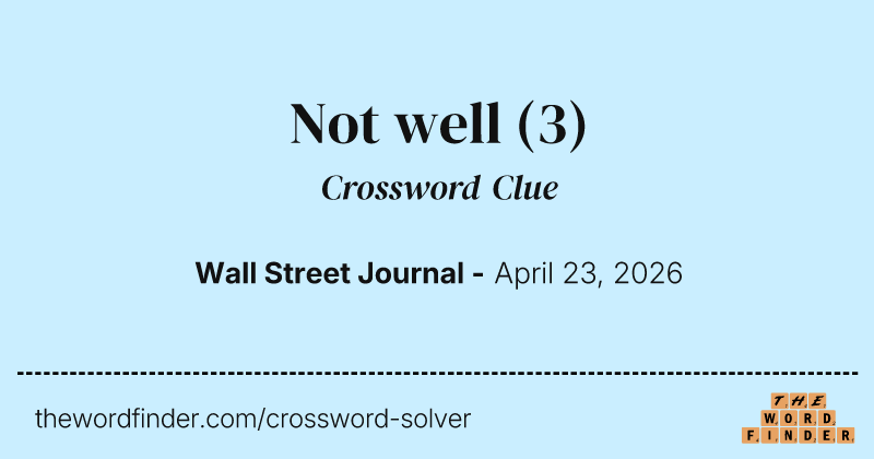 Not well crossword clue image