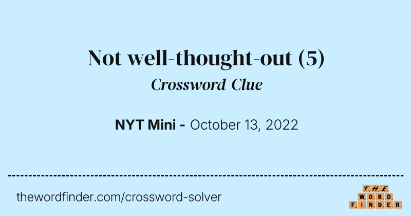Not well-thought-out crossword clue image