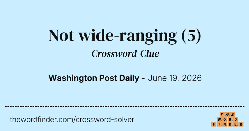 Not wide-ranging crossword clue image