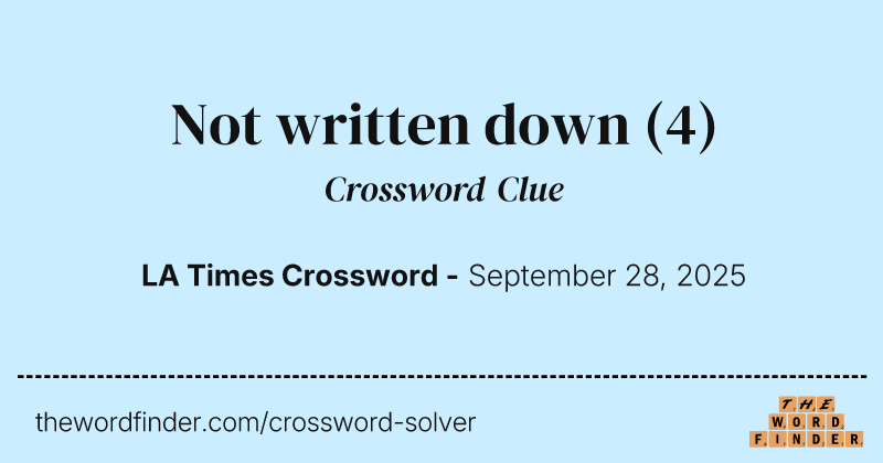 Not written down crossword clue image