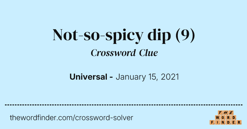 Not-so-spicy dip crossword clue image