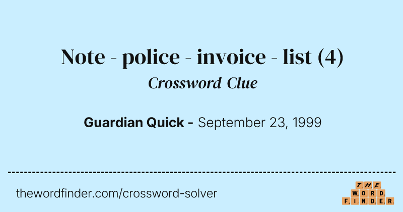 Note - police - invoice - list crossword clue image