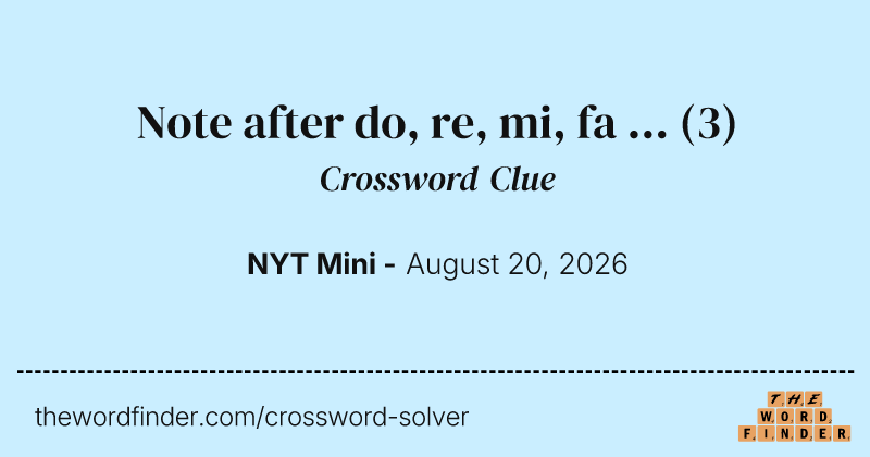 Note after do, re, mi, fa ... crossword clue image