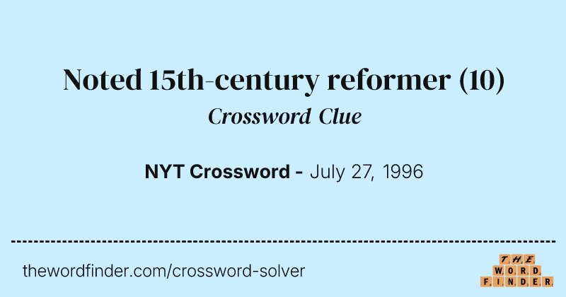 Noted 15th-century reformer crossword clue image
