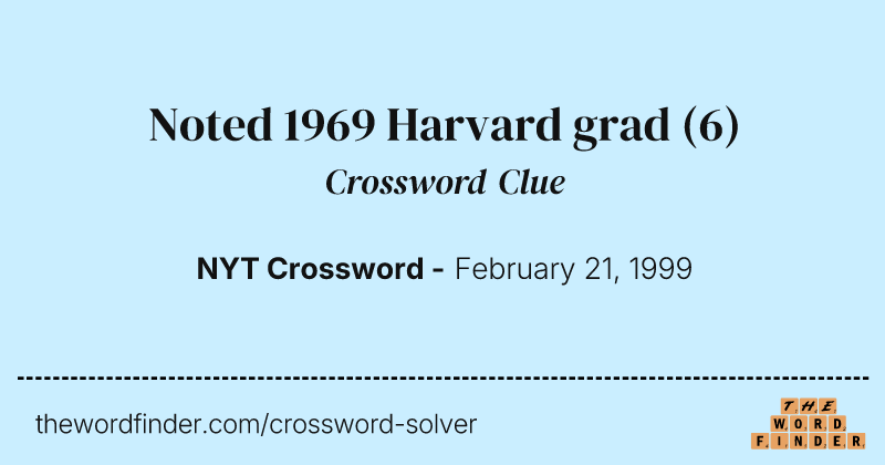 Noted 1969 Harvard grad crossword clue image