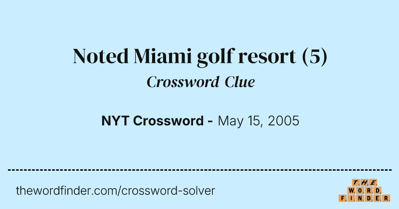 Noted Miami golf resort crossword clue image
