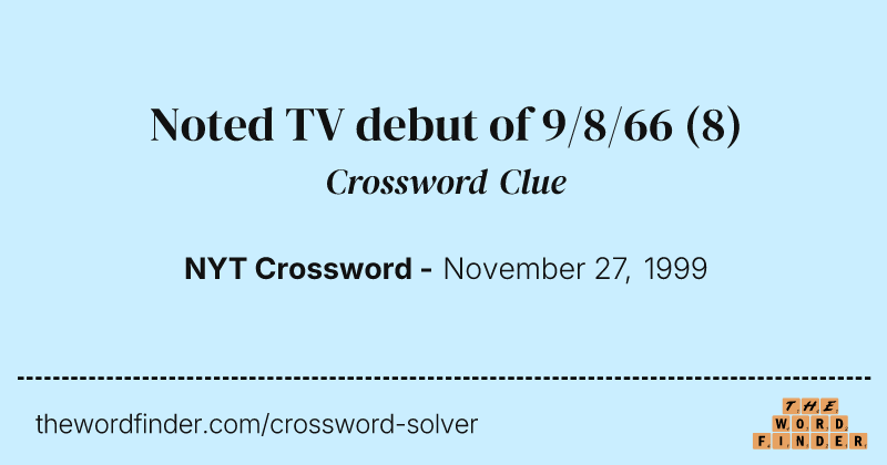 Noted TV debut of 9/8/66 crossword clue image