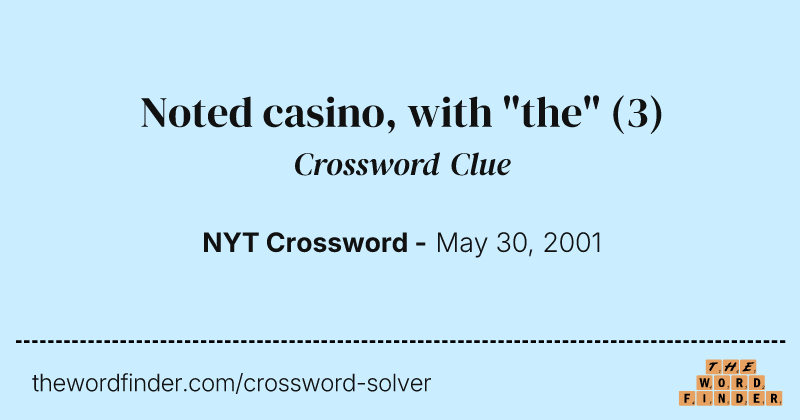 Noted casino, with "the" crossword clue image