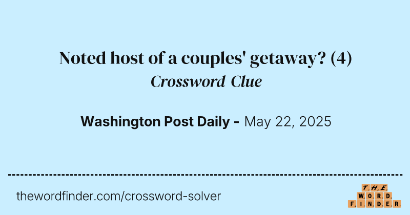 Noted host of a couples' getaway? crossword clue image