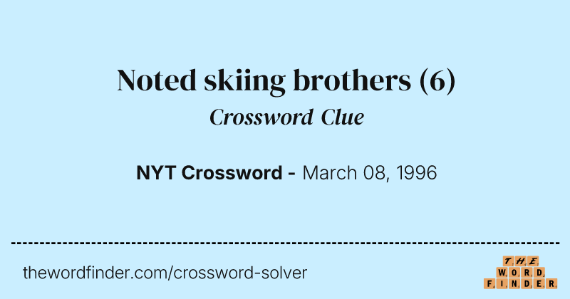 Noted skiing brothers crossword clue image