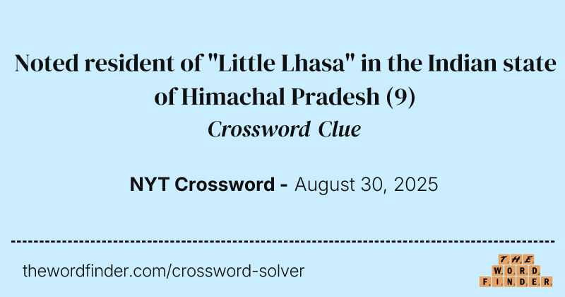 Noted resident of "Little Lhasa" in the Indian state of Himachal Pradesh crossword clue image
