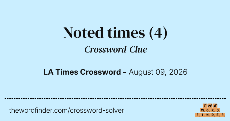 Noted times crossword clue image