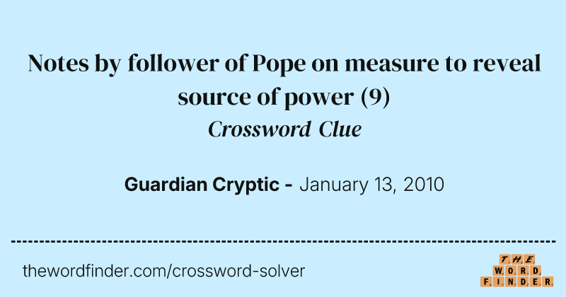 Notes by follower of Pope on measure to reveal source of power crossword clue image