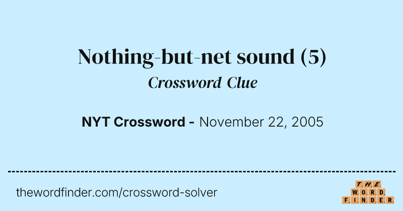 Nothing-but-net sound crossword clue image