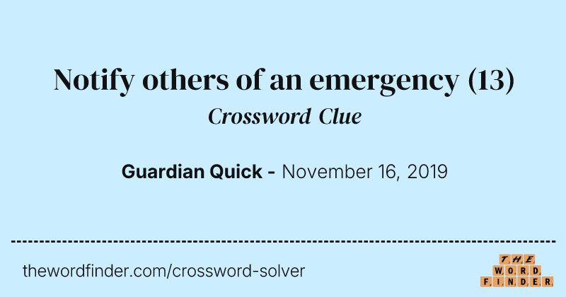 Notify others of an emergency crossword clue image