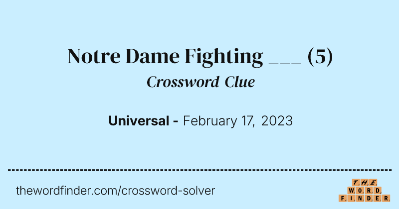 Notre Dame Fighting ___ crossword clue image