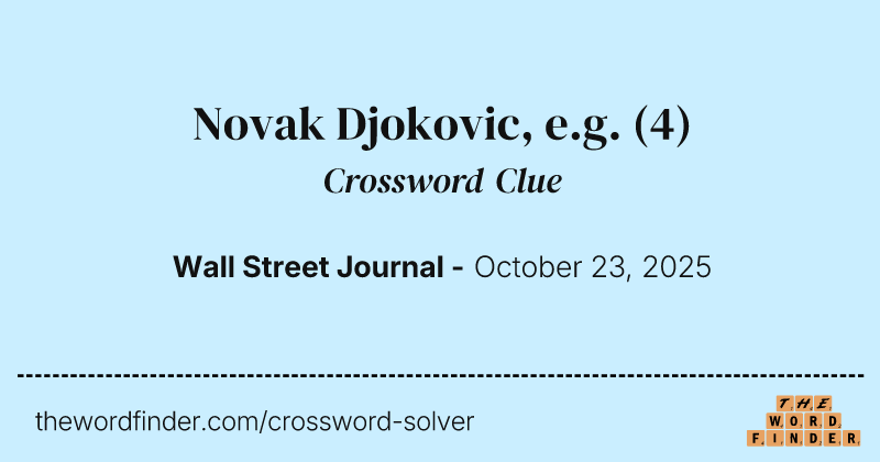 Novak Djokovic, e.g. crossword clue image