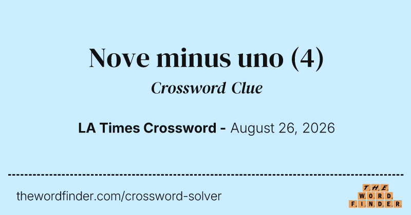 Nove minus uno crossword clue image