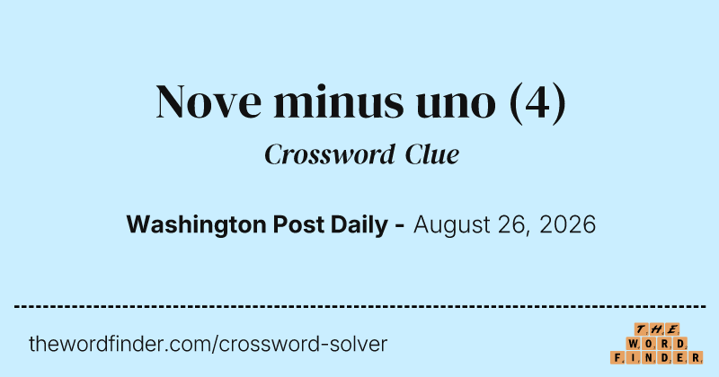 Nove minus uno crossword clue image