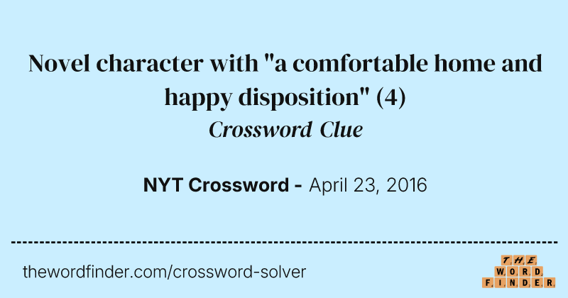 Novel character with "a comfortable home and happy disposition" crossword clue image