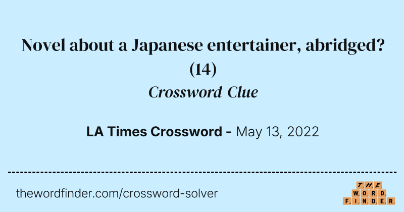 Novel about a Japanese entertainer, abridged? crossword clue image