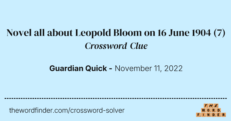 Novel all about Leopold Bloom on 16 June 1904 crossword clue image