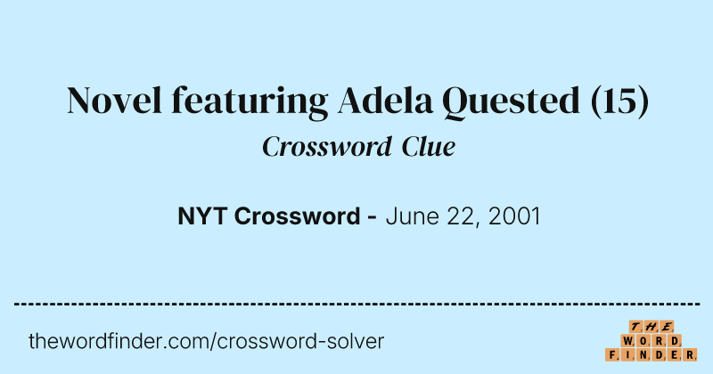 Novel featuring Adela Quested crossword clue image