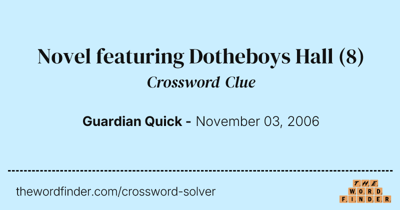 Novel featuring Dotheboys Hall crossword clue image