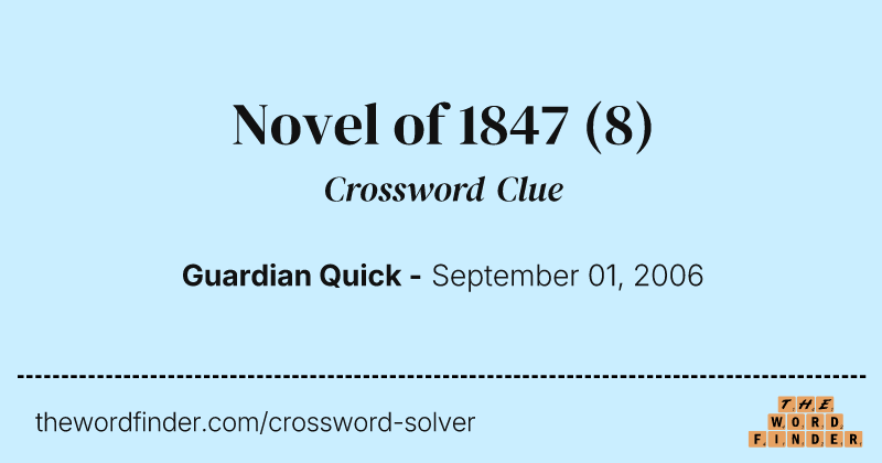 Novel of 1847 crossword clue image