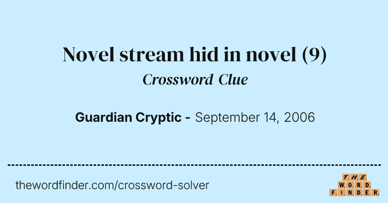 Novel stream hid in novel crossword clue image