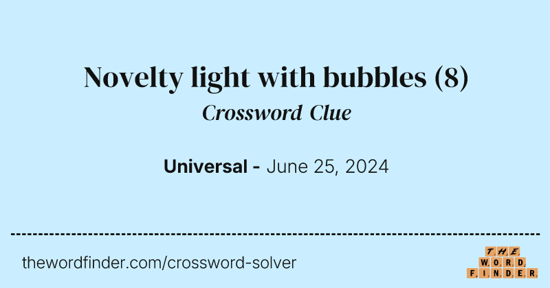 Novelty light with bubbles crossword clue image