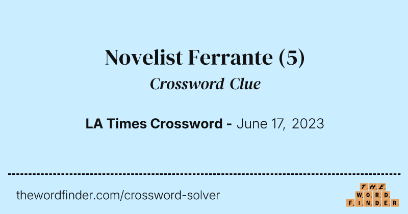 Novelist Ferrante crossword clue image