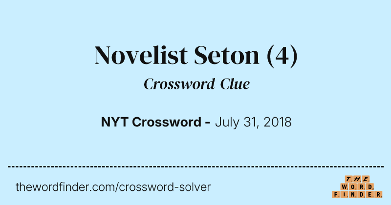 Novelist Seton crossword clue image