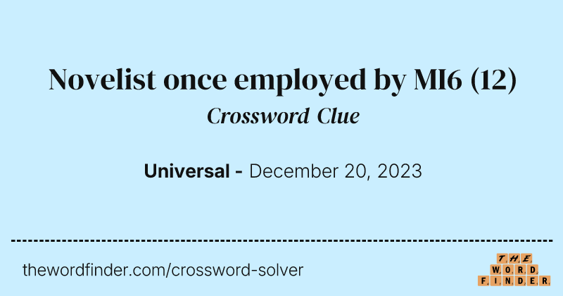 Novelist once employed by MI6 crossword clue image