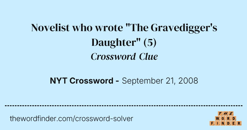 Novelist who wrote "The Gravedigger's Daughter" crossword clue image