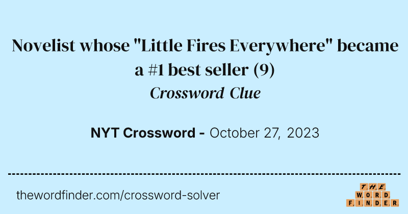 Novelist whose "Little Fires Everywhere" became a #1 best seller crossword clue image