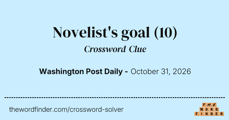 Novelist's goal crossword clue image