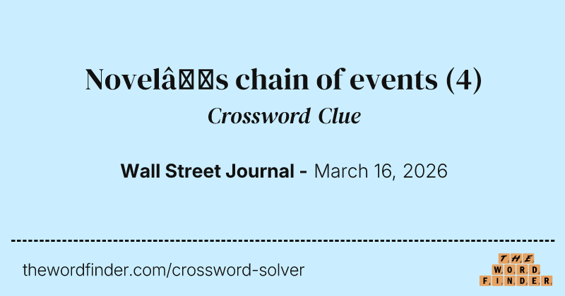 Novel’s chain of events crossword clue image