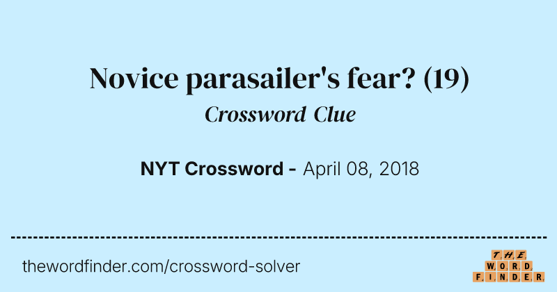 Novice parasailer's fear? crossword clue image